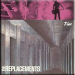 Tim - The Replacements